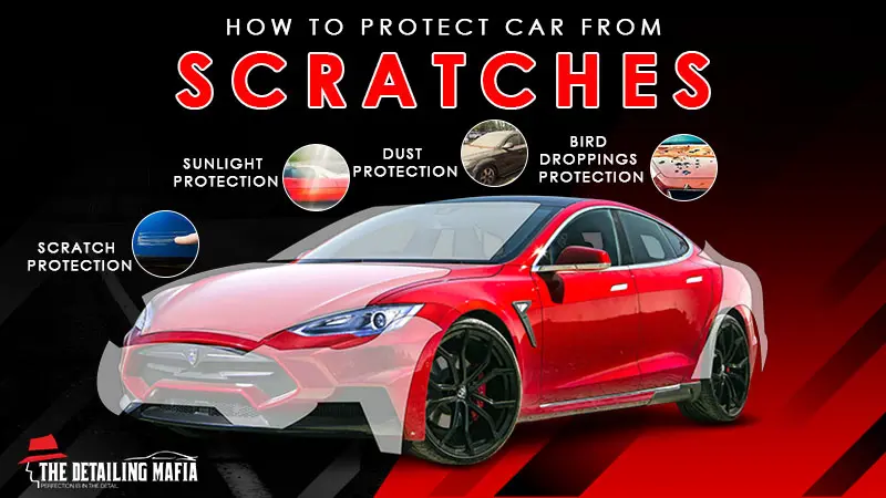 How to Protect Car Paint from Scratches?